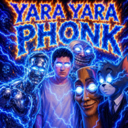 Yara Yara Phonk Enjoyers