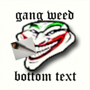 Gang Weed