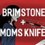 BRIMSTONE + MOMS KNIFE