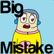 Big Mistake