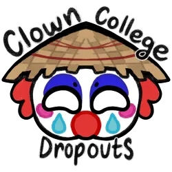 Clown College Dropouts