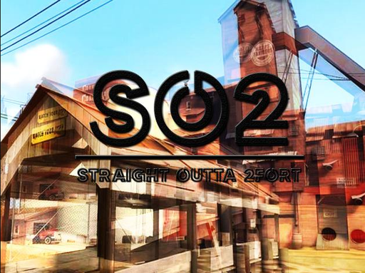 Straight Outta 2Fort